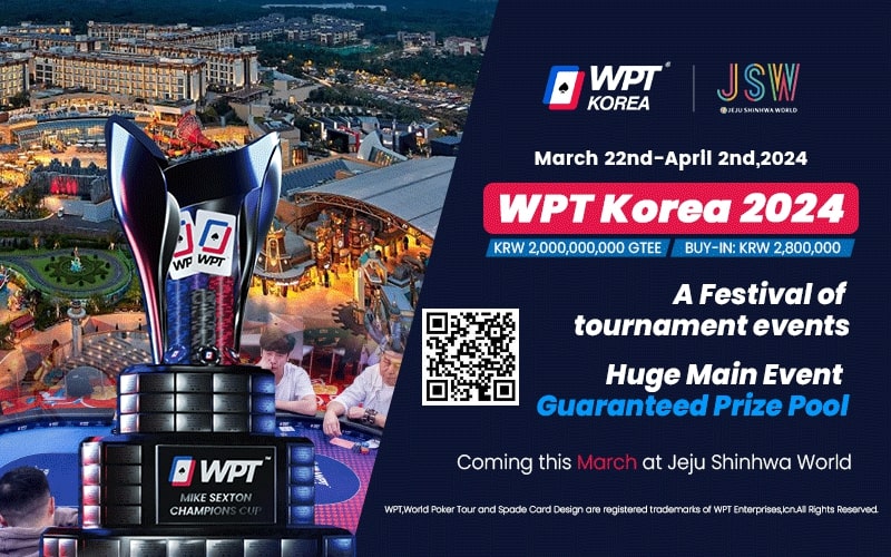 【EPCP扑克】2024年3月22日WPT韩国站战火再起 主赛20亿韩元保底！