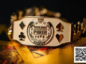 【EPCP扑克】周全斩获10K PLO赛事第三名!丹牛有望书写WSOP新纪录?